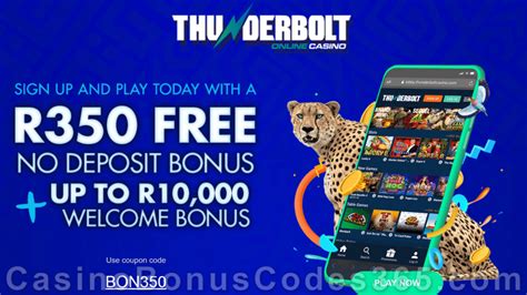 thunderbolt casino 350|R350 free at Thunderbolt.